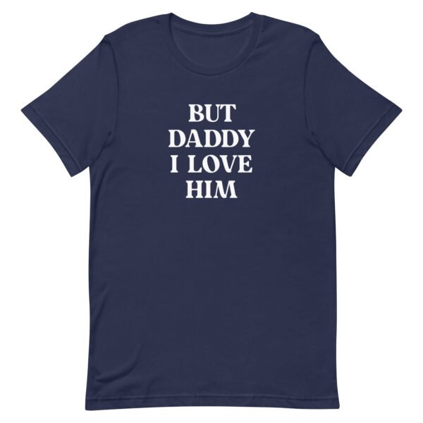 But daddy I love him - Image 6